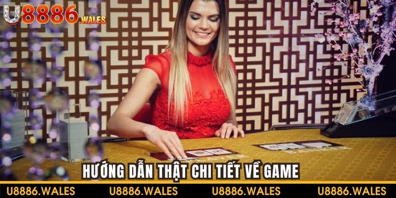 Hướng dẫn thật chi tiết về game