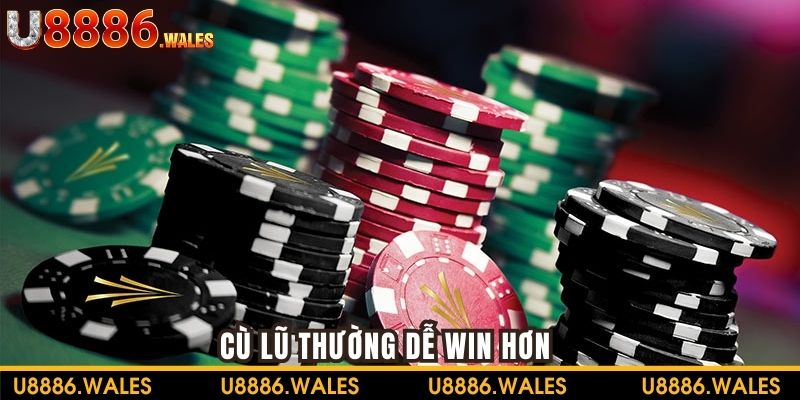 Cù lũ thường dễ win hơn