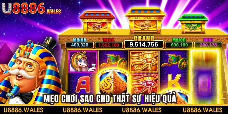 Mẹo chơi sao cho thật sự hiệu quả