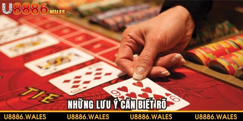 Những lưu ý cần biết rõ