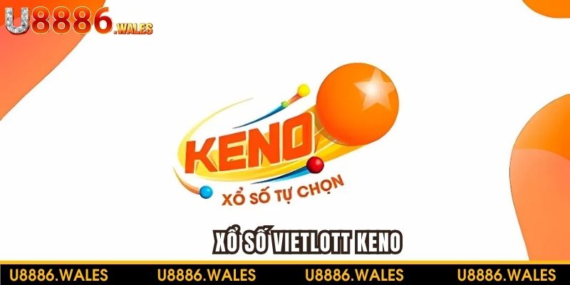 Tìm hiểu về xổ số Keno